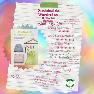  Book Review: Sustainable Wardrobe: Practical Advice and Projects for Eco-Friendly Fashion by Sophie Benson